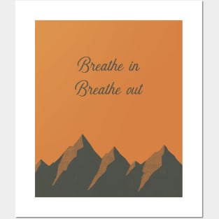 Breathe In Breathe Out Posters and Art